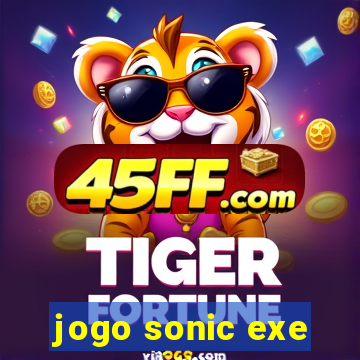 jogo sonic exe